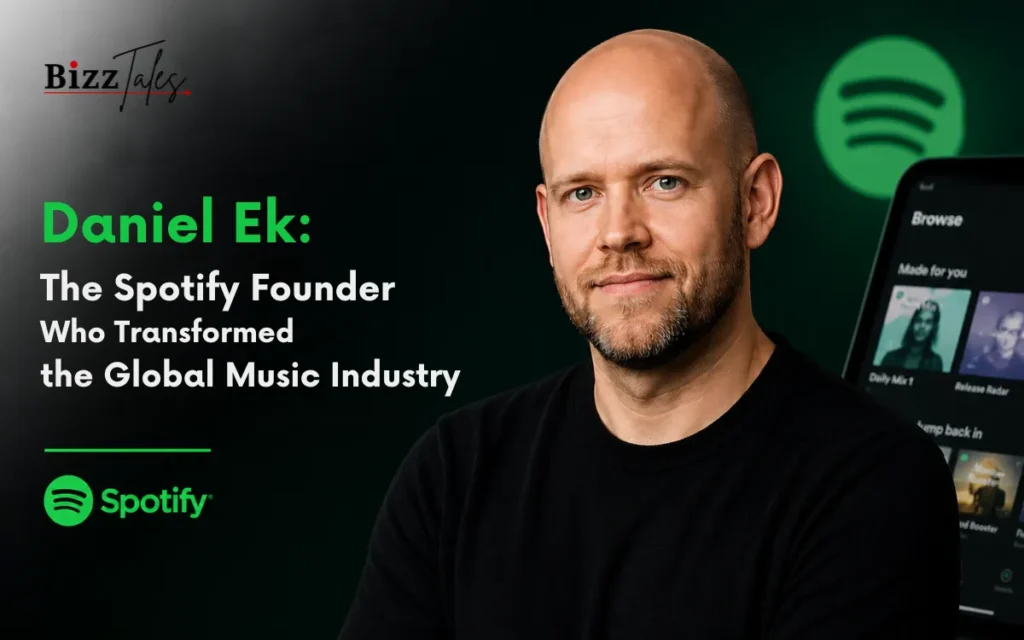 Daniel Ek: The Spotify Founder Who Transformed the Global Music Industry