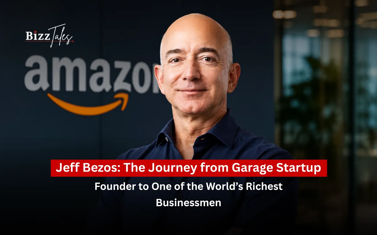 Jeff Bezos: The Journey from Garage Startup Founder to One of the World's Richest Businessmen
