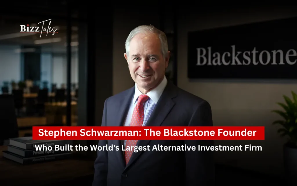 Stephen Schwarzman: The Blackstone Founder Who Built the World's Largest Alternative Investment Firm