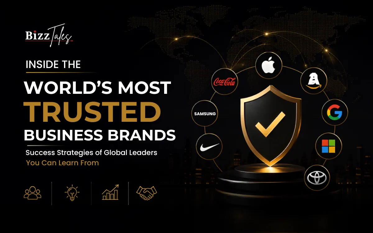 Inside the World's Most Trusted Business Brands and Their Success Strategies