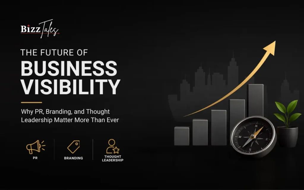 PR, Branding & Thought Leadership The Future of Business Visibility
