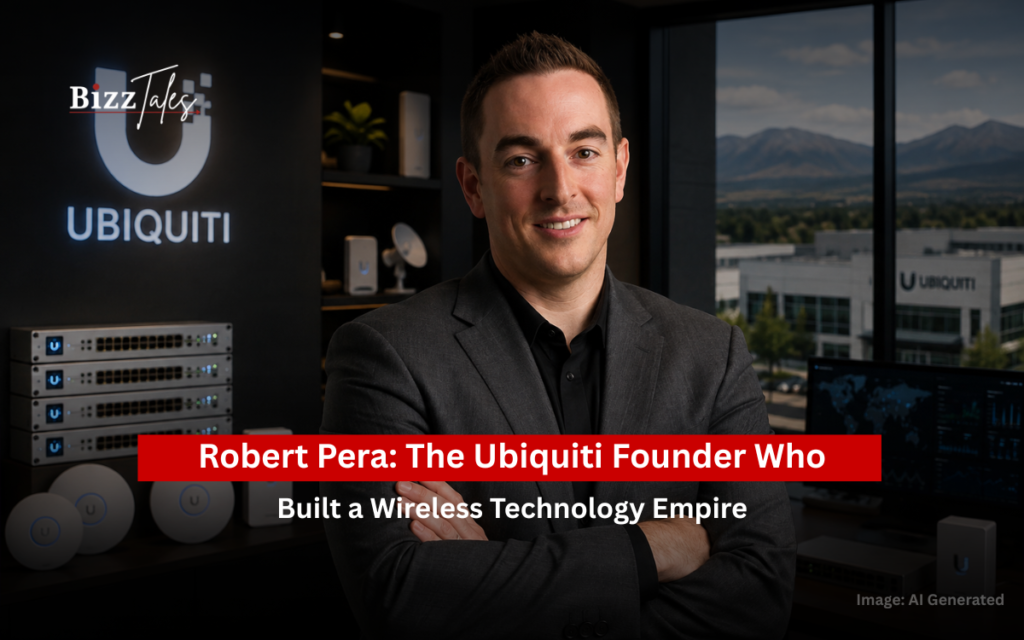 Robert Pera Net Worth, Biography, Ubiquiti Success Story