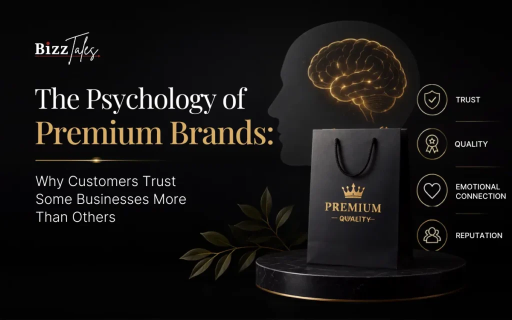 Psychology of Premium Brands: Why Customers Trust Them