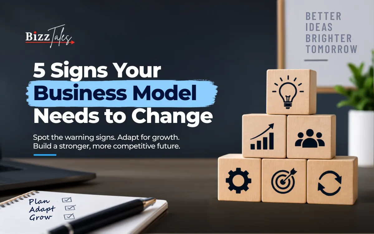5 Signs Your Business Model Needs to Change